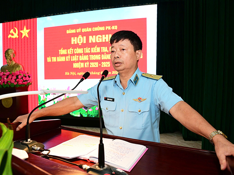 Đảng ủy Quân chủng Phòng không-Không quân tổ chức Hội nghị tổng kết công tác kiểm tra, giám sát và thi hành kỷ luật đảng trong Đảng bộ Quân chủng nhiệm kỳ 2020 - 2025