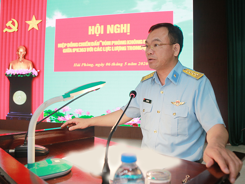 Sư đo&agrave;n 363 tổ chức Hội nghị hiệp đồng chiến đấu &ldquo;V&ograve;m ph&ograve;ng kh&ocirc;ng bền vững&rdquo;