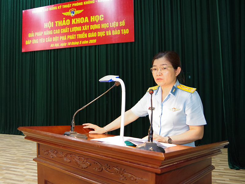 Trường Cao đẳng Kỹ thuật PK-KQ tổ chức Hội thảo khoa học &ldquo;Giải ph&aacute;p n&acirc;ng cao chất lượng x&acirc;y dựng học liệu số đ&aacute;p ứng y&ecirc;u cầu đột ph&aacute; ph&aacute;t triển gi&aacute;o dục v&agrave; đ&agrave;o tạo&rdquo;