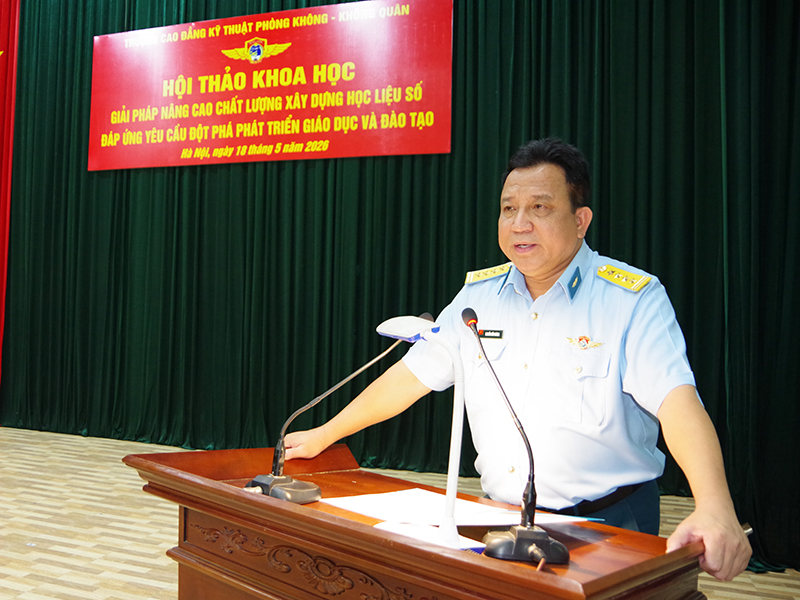 Trường Cao đẳng Kỹ thuật PK-KQ tổ chức Hội thảo khoa học “Giải pháp nâng cao chất lượng xây dựng học liệu số đáp ứng yêu cầu đột phá phát triển giáo dục và đào tạo”