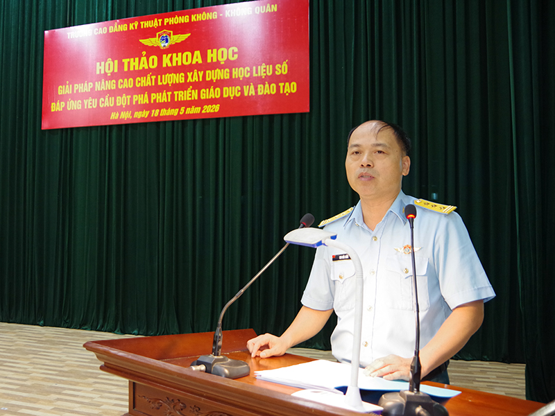 Trường Cao đẳng Kỹ thuật PK-KQ tổ chức Hội thảo khoa học “Giải pháp nâng cao chất lượng xây dựng học liệu số đáp ứng yêu cầu đột phá phát triển giáo dục và đào tạo”