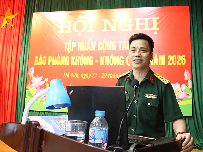 Cục Ch&iacute;nh trị Qu&acirc;n chủng Ph&ograve;ng kh&ocirc;ng - Kh&ocirc;ng qu&acirc;n khai mạc Hội nghị tập huấn cộng t&aacute;c vi&ecirc;n B&aacute;o Ph&ograve;ng kh&ocirc;ng - Kh&ocirc;ng qu&acirc;n năm 2026