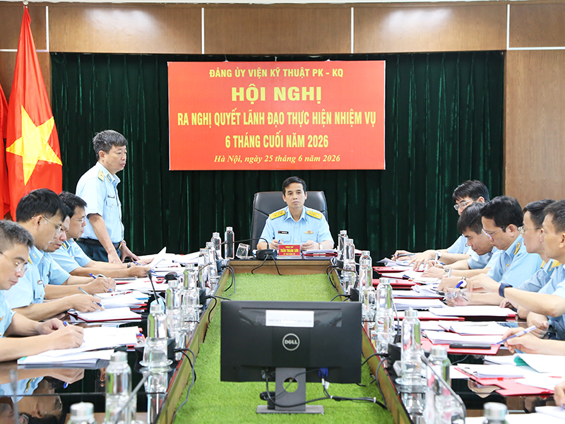 Đảng ủy Viện Kỹ thuật Ph&ograve;ng kh&ocirc;ng - Kh&ocirc;ng qu&acirc;n ra nghị quyết l&atilde;nh đạo thực hiện nhiệm vụ 6 th&aacute;ng cuối năm 2026