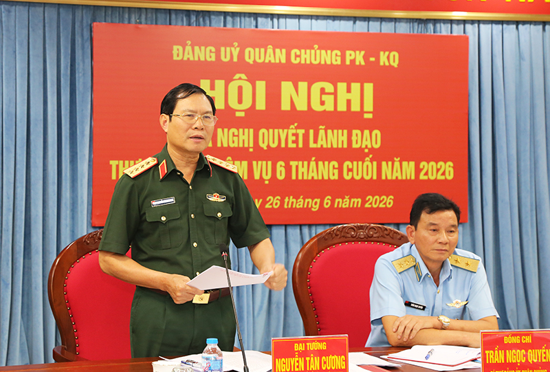 Đảng ủy Qu&acirc;n chủng Ph&ograve;ng kh&ocirc;ng - Kh&ocirc;ng qu&acirc;n tổ chức Hội nghị ra nghị quyết l&atilde;nh đạo thực hiện nhiệm vụ 6 th&aacute;ng cuối năm 2026