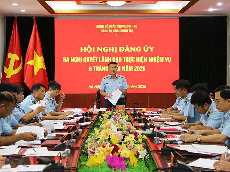 Đảng ủy Cục Ch&iacute;nh trị Qu&acirc;n chủng PK-KQ ra nghị quyết l&atilde;nh đạo thực hiện nhiệm vụ 6 th&aacute;ng cuối năm 2026