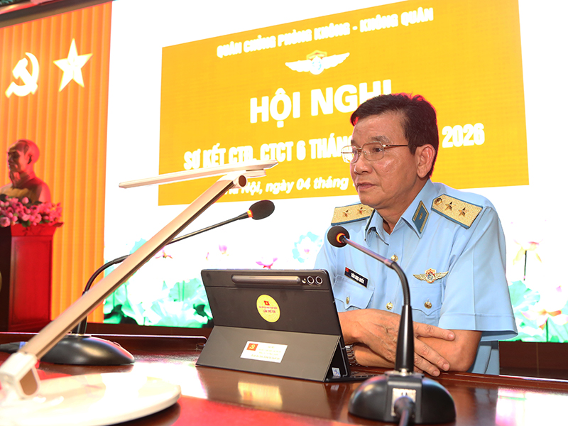 Ph&ograve;ng kh&ocirc;ng - Kh&ocirc;ng qu&acirc;n sơ kết c&ocirc;ng t&aacute;c Đảng, c&ocirc;ng t&aacute;c ch&iacute;nh trị 6 th&aacute;ng đầu năm 2026