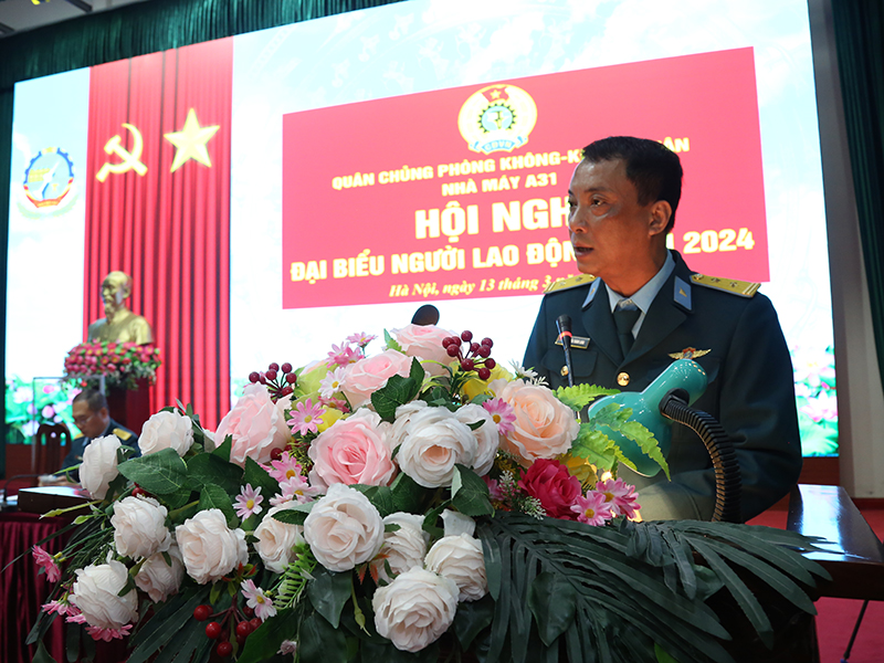 Nhà máy A31 tổ chức Hội nghị đại biểu Người lao động năm 2024