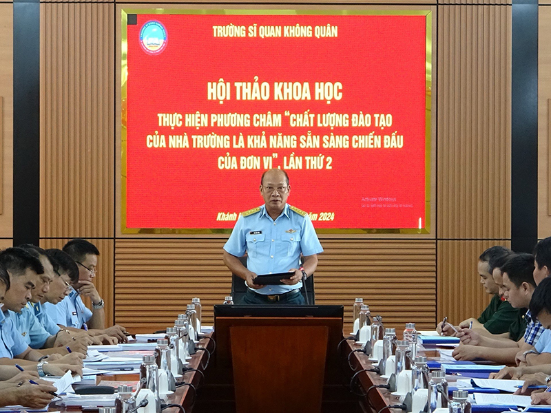 Trường Sĩ quan Không quân tổ chức Hội thảo khoa học “Chất lượng đào tạo của nhà trường là khả năng sẵn sàng chiến đấu của đơn vị”