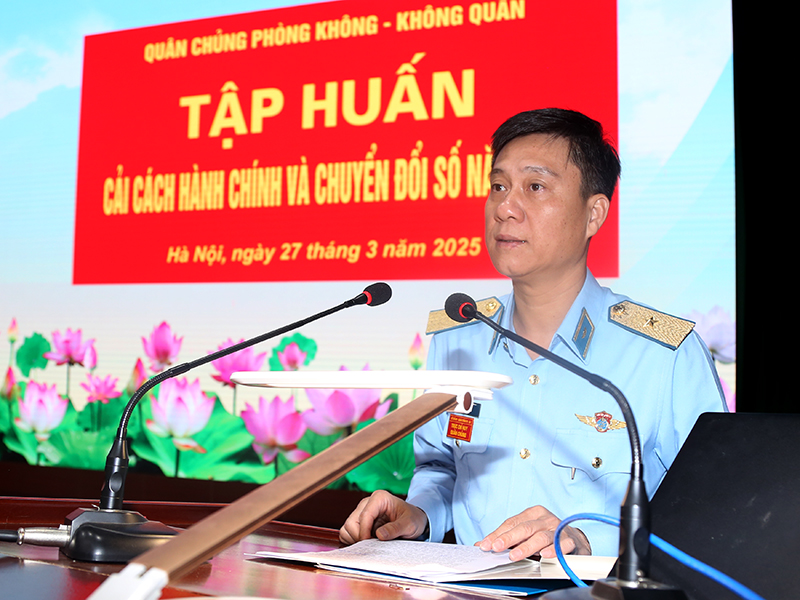 Quân chủng Phòng không - Không quân tập huấn cải cách hành chính và chuyển đổi số năm 2025