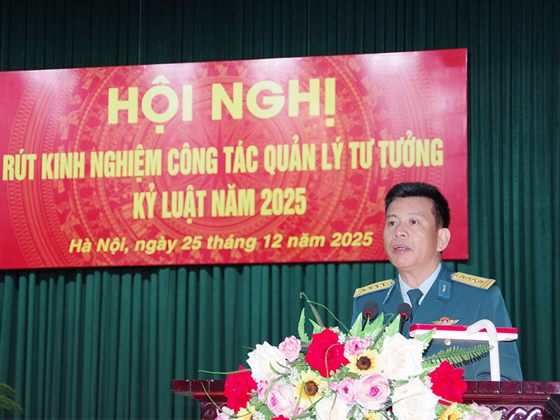 Học viện Ph&ograve;ng kh&ocirc;ng - Kh&ocirc;ng qu&acirc;n r&uacute;t kinh nghiệm c&ocirc;ng t&aacute;c quản l&yacute; tư tưởng, kỷ luật năm 2025