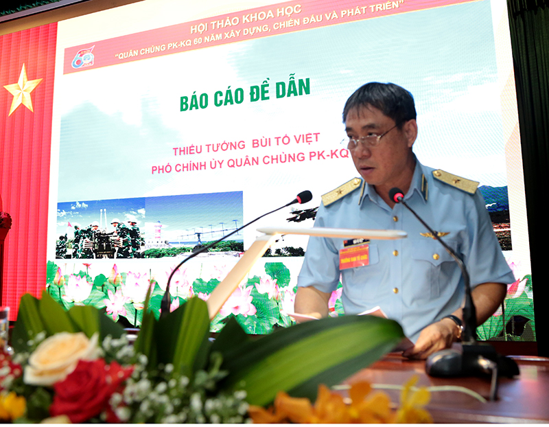 Hội thảo khoa học “Quân chủng Phòng không - Không quân 60 năm xây dựng, chiến đấu và phát triển”