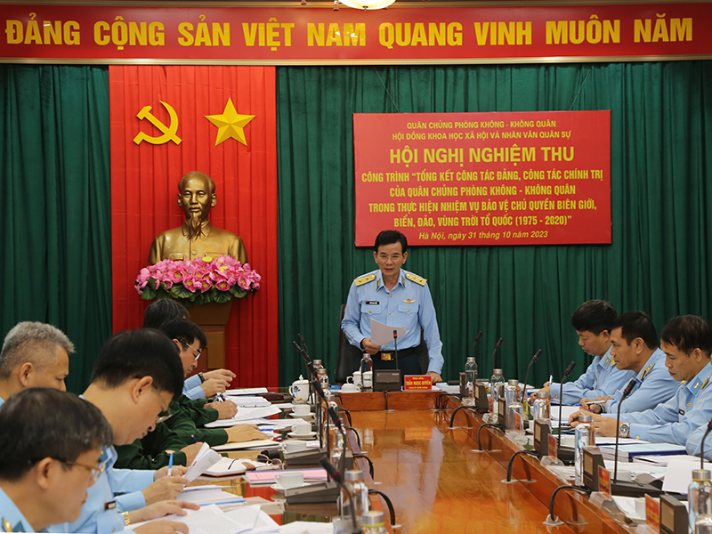 Nghiệm thu Công trình “Tổng kết CTĐ, CTCT của Quân chủng PK-KQ trong thực hiện nhiệm vụ bảo vệ chủ quyền biên giới, biển, đảo, vùng trời Tổ quốc (1975-2020)”