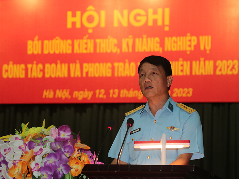 Quân chủng Phòng không - Không quân bồi dưỡng kiến thức, kỹ năng, nghiệp vụ công tác Đoàn và phong trào thanh niên năm 2023