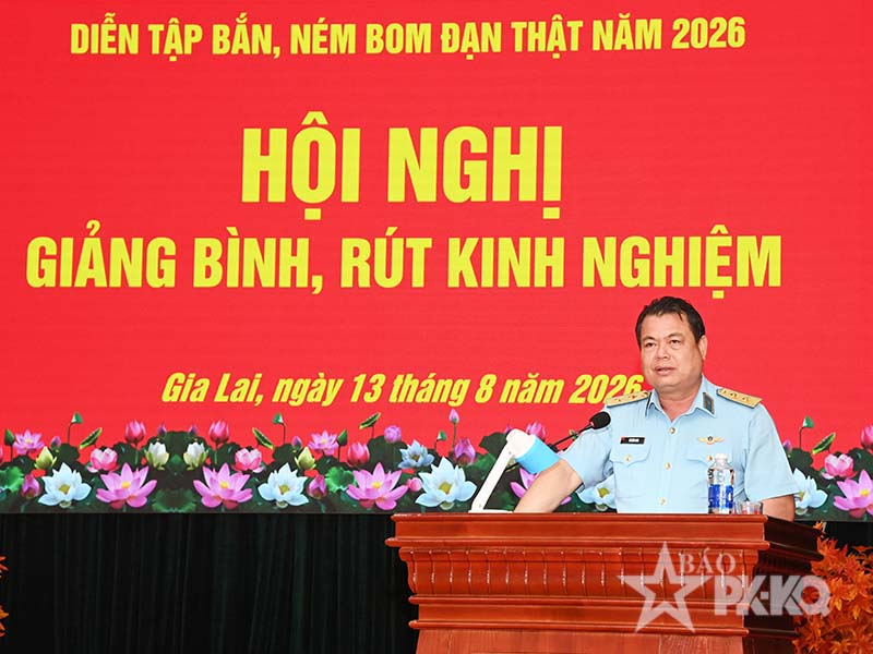 Qu&acirc;n chủng Ph&ograve;ng kh&ocirc;ng-Kh&ocirc;ng qu&acirc;n giảng b&igrave;nh r&uacute;t kinh nghiệm Diễn tập bắn, n&eacute;m bom đạn thật cho lực lượng Kh&ocirc;ng qu&acirc;n năm 2026