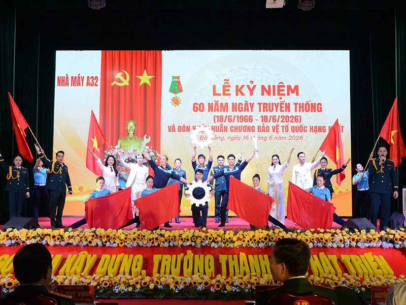 Nh&agrave; m&aacute;y A32 tổ chức Lễ kỷ niệm 60 năm ng&agrave;y truyền thống v&agrave; đ&oacute;n nhận Hu&acirc;n chương Bảo vệ Tổ quốc hạng Nhất