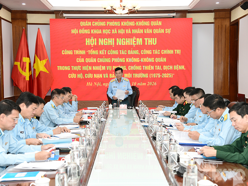 Nghiệm thu C&ocirc;ng tr&igrave;nh &ldquo;Tổng kết CTĐ, CTCT của Qu&acirc;n chủng PK-KQ trong thực hiện nhiệm vụ ph&ograve;ng chống thi&ecirc;n tai, dịch bệnh, cứu hộ, cứu nạn v&agrave; bảo vệ m&ocirc;i trường (1975-2025)&rdquo;