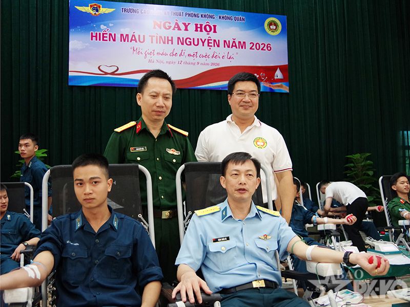 Trường Cao đẳng Kỹ thuật Ph&ograve;ng kh&ocirc;ng-Kh&ocirc;ng qu&acirc;n tổ chức &ldquo;Ng&agrave;y hội hiến m&aacute;u t&igrave;nh nguyện&rdquo; năm 2026