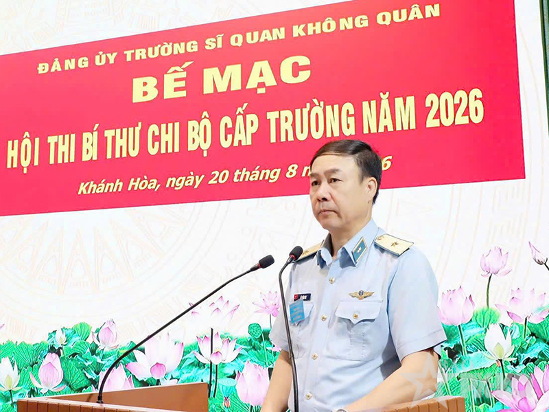 Trường Sĩ quan Kh&ocirc;ng qu&acirc;n tổ chức Hội thi B&iacute; thư chi bộ cấp Trường năm 2026