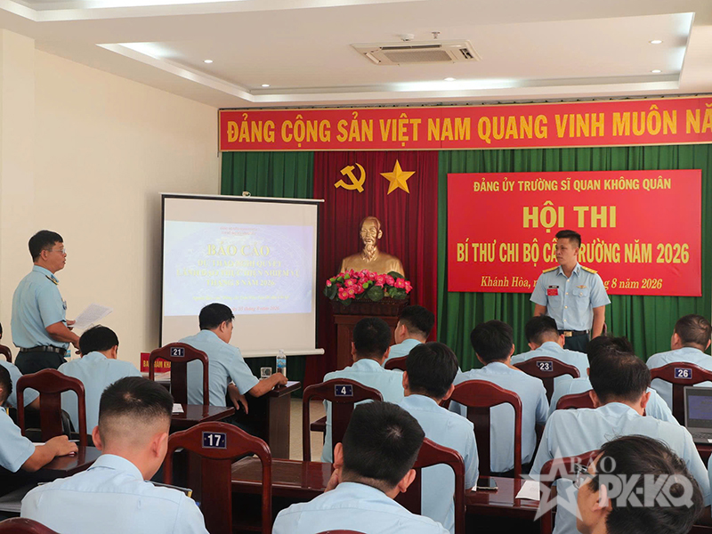 Trường Sĩ quan Kh&ocirc;ng qu&acirc;n tổ chức Hội thi B&iacute; thư chi bộ cấp Trường năm 2026
