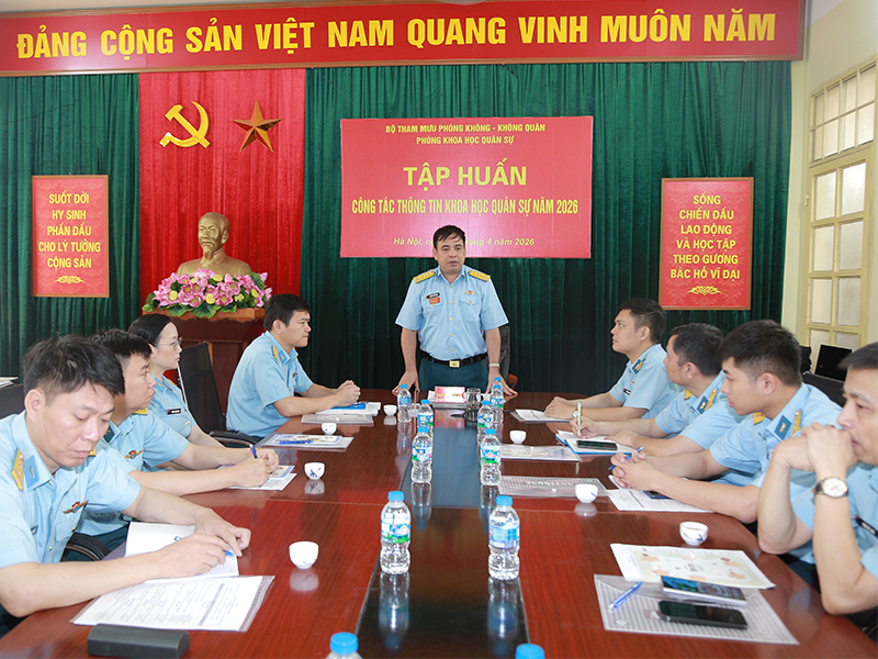 Bộ Tham mưu Ph&ograve;ng kh&ocirc;ng-Kh&ocirc;ng qu&acirc;n tập huấn nghiệp vụ c&ocirc;ng t&aacute;c th&ocirc;ng tin khoa học qu&acirc;n sự năm 2026
