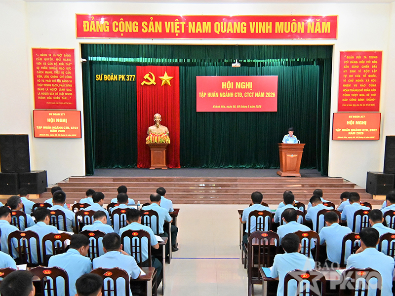 Sư đo&agrave;n 377 tập huấn ng&agrave;nh c&ocirc;ng t&aacute;c Đảng, C&ocirc;ng t&aacute;c ch&iacute;nh trị năm 2026