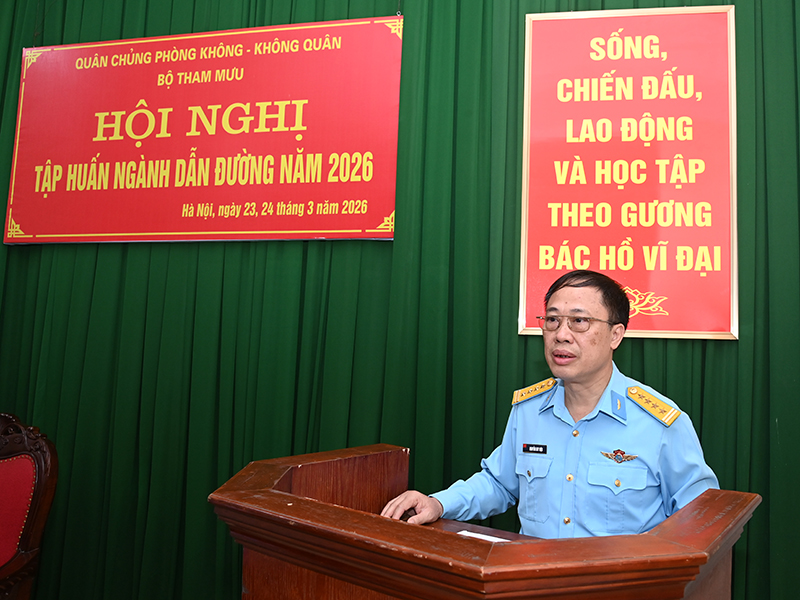Bộ Tham mưu Qu&acirc;n chủng Ph&ograve;ng kh&ocirc;ng-Kh&ocirc;ng qu&acirc;n tập huấn ng&agrave;nh Dẫn đường năm 2026