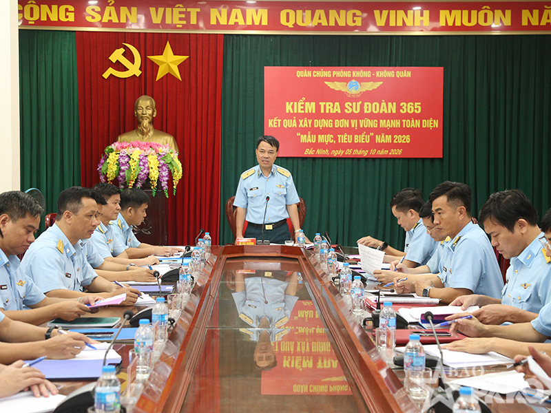 Qu&acirc;n chủng Ph&ograve;ng kh&ocirc;ng-Kh&ocirc;ng qu&acirc;n kiểm tra kết quả x&acirc;y dựng đơn vị vững mạnh to&agrave;n diện &ldquo;mẫu mực, ti&ecirc;u biểu&rdquo; năm 2026 tại Sư đo&agrave;n 365 v&agrave; Trung đo&agrave;n 228, Trung đo&agrave;n 284