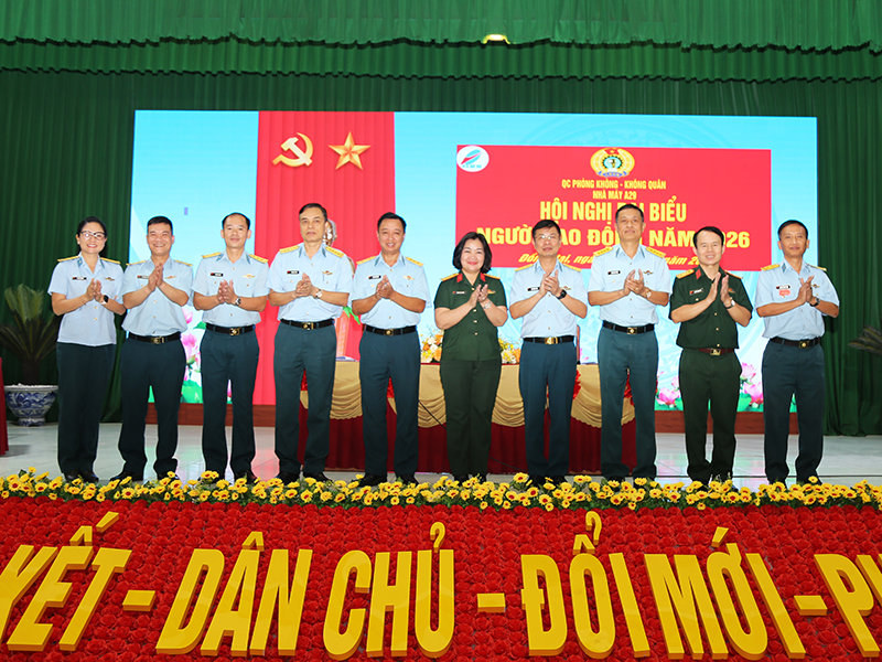 Nh&agrave; m&aacute;y A29 tổ chức Hội nghị đại biểu người lao động năm 2026