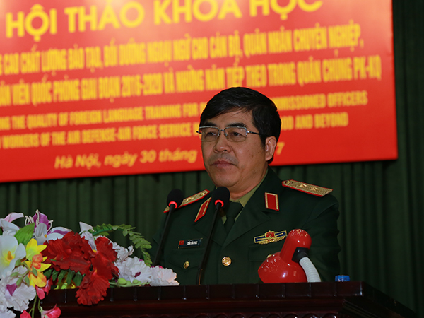 Hội thảo “Nâng cao chất lượng đào tạo, bồi dưỡng ngoại ngữ cho cán bộ, QNCN, CNVQP giai đoạn 2016-2020 và những năm tiếp theo trong Quân chủng PK-KQ”