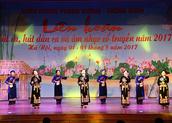 Quân chủng PK-KQ tổ chức Liên hoan “Hát ru, hát dân ca và âm nhạc cổ truyền” năm 2017
