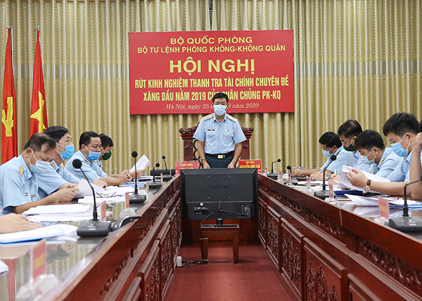 Quân chủng Phòng không - Không quân rút kinh nghiệm thanh tra tài chính chuyên đề xăng dầu năm 2019