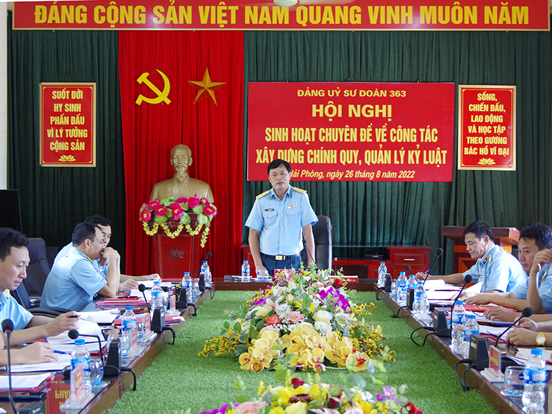 Đảng ủy Sư đoàn 363 sinh hoạt chuyên đề về công tác xây dựng chính quy, quản lý kỷ luật