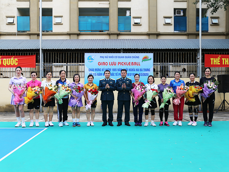 Hội Phụ nữ khối cơ quan Quân chủng giao lưu Pickleball chào mừng kỷ niệm 1985 năm khởi nghĩa Hai Bà Trưng và 115 năm ngày Quốc tế Phụ nữ (8/3/1910 - 8/3/2025)