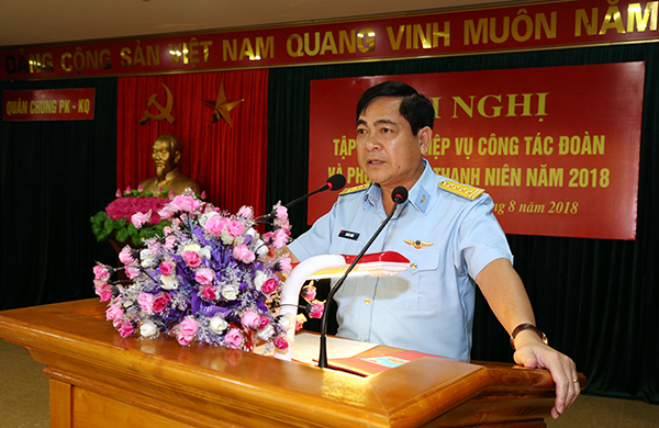 Quân chủng tổ chức Hội nghị tập huấn nghiệp vụ công tác Đoàn và phong trào thanh niên năm 2018