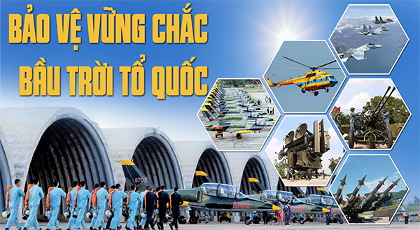 Bảo vệ vững chắc bầu trời Tổ quốc