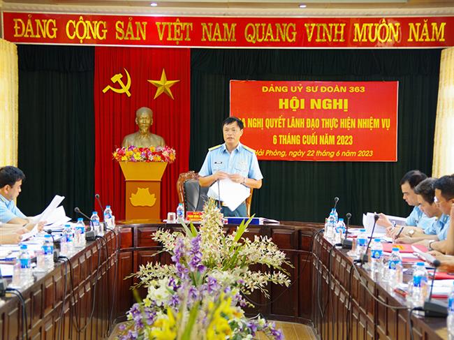 dang-uy-su-doan-363-ra-nghi-quyet-lanh-dao-thuc-hien-nhiem-vu-6-thang-cuoi-nam-2023