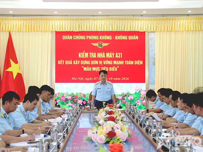 quan-chung-phong-khong-khong-quan-kiem-tra-ket-qua-xay-dung-don-vi-vung-manh-toan-dien-“mau-muc-tieu-bieu”-nam-2026-tai-nha-may-a31-va-kho-k332