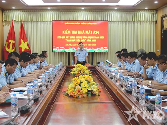quan-chung-phong-khong-khong-quan-kiem-tra-ket-qua-xay-dung-don-vi-vung-manh-toan-dien-“mau-muc-tieu-bieu”-nam-2026-tai-nha-may-z119-va-nha-may-a34