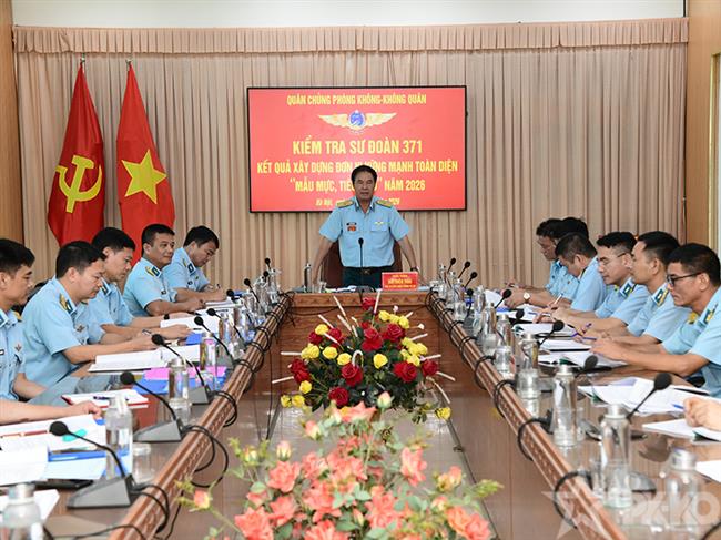 quan-chung-phong-khong-khong-quan-kiem-tra-ket-qua-xay-dung-don-vi-vung-manh-toan-dien-“mau-muc-tieu-bieu”-nam-2026-tai-su-doan-371-va-lu-doan-918