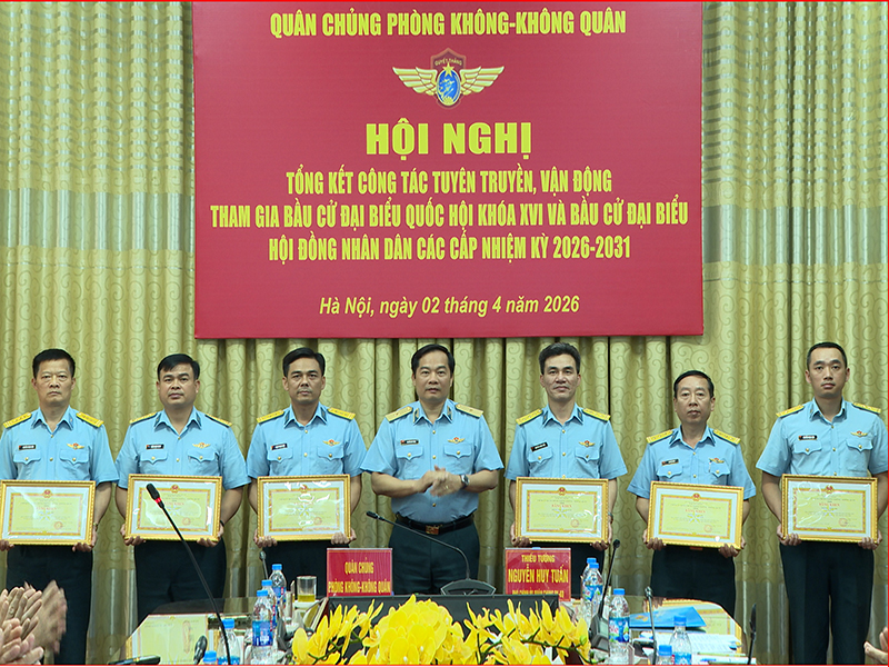 Quân chủng PK-KQ tổ chức hội nghị tổng kết công tác bầu cử đại biểu Quốc hội khó XVI bầu cử đại biểu HĐND các cấp nhiệm kỳ 20262031