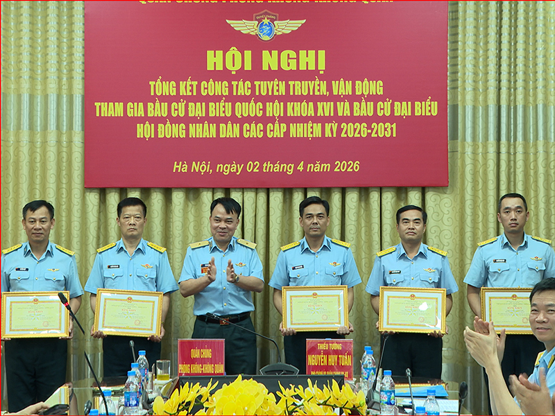 Quân chủng PK-KQ tổ chức hội nghị tổng kết công tác bầu cử đại biểu Quốc hội khó XVI bầu cử đại biểu HĐND các cấp nhiệm kỳ 20262031