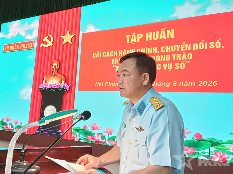 Sư đo&agrave;n 363 tập huấn cải c&aacute;ch h&agrave;nh ch&iacute;nh, chuyển đổi số v&agrave; triển khai Phong tr&agrave;o &ldquo;B&igrave;nh d&acirc;n học vụ số&rdquo; năm 2026